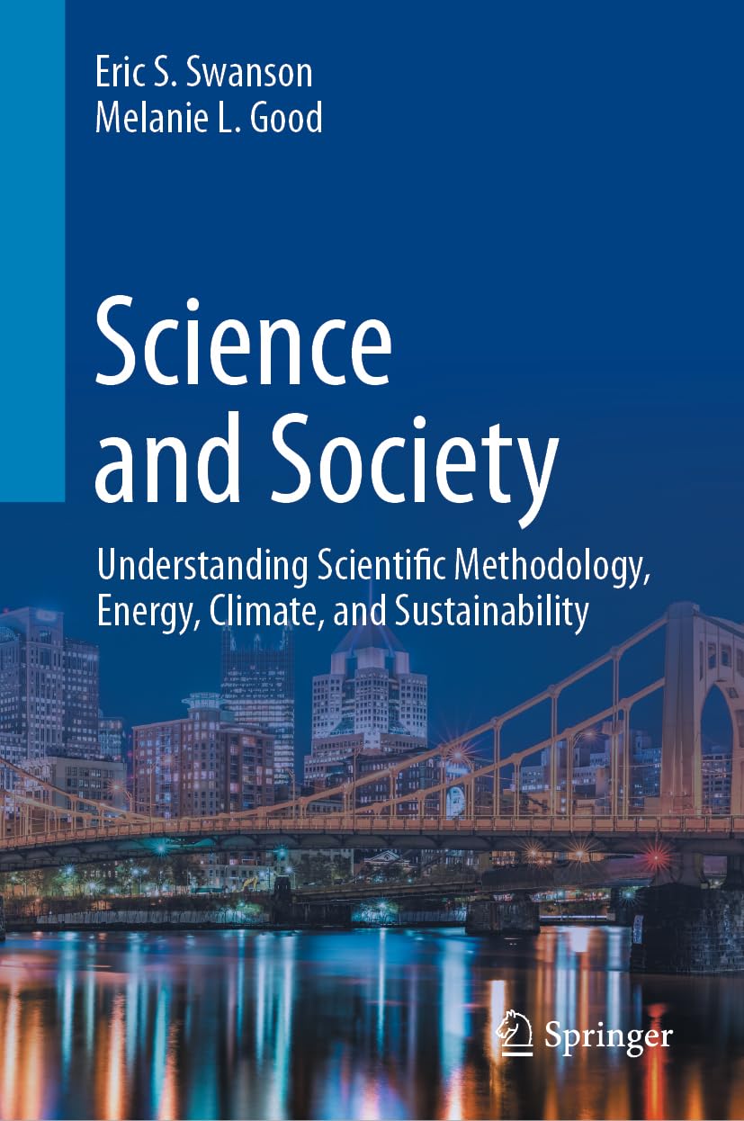Science and Society: Understanding Scientific Methodology, Energy, Climate, and Sustainability