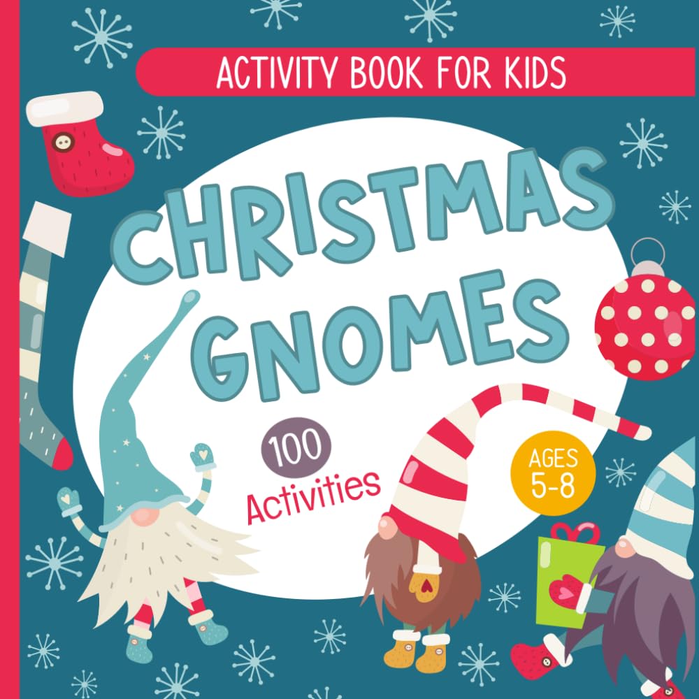 Christmas Gnomes Colorful Activity Book for Kids 100 activities and puzzles: Gnomes Color Activity Book