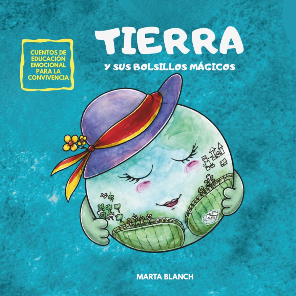 TIERRA Y SUS BOLSILLOS MÁGICOS: Cuento de valores sobre autocuidado, ecología y saber pedir ayuda (Libros para niños de 4 a 8 años) (UNIVERS DIVERS Colección de Cuentos para la convivencia)