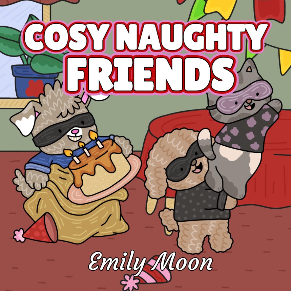 Cosy Naughty Friends: Livre de coloriage bold and easy avec animaux mignons et scènes de bêtises