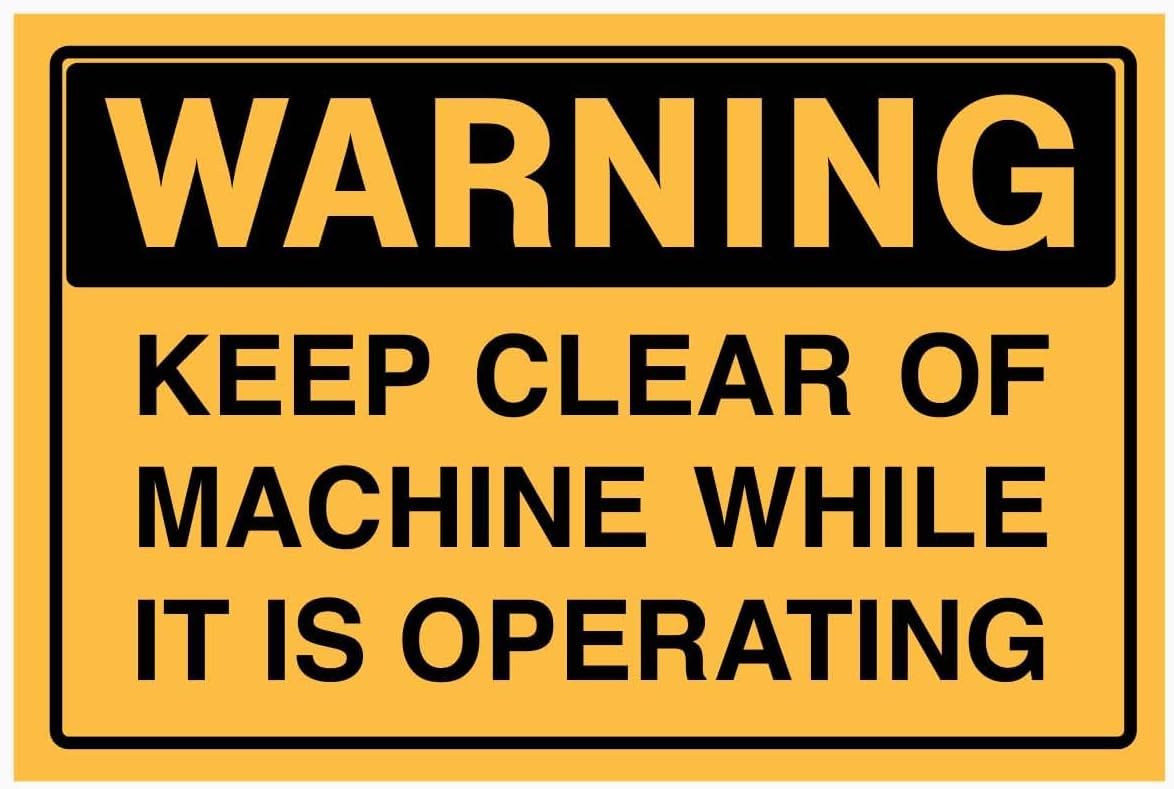 Warning Keep Clear of Machine While Operating Rust Free Aluminum Tin Sign - Industrial/Commercial Decor with Pre-Drilled Holes for Factory Workshop, Warehouse - 12x16 Inch​