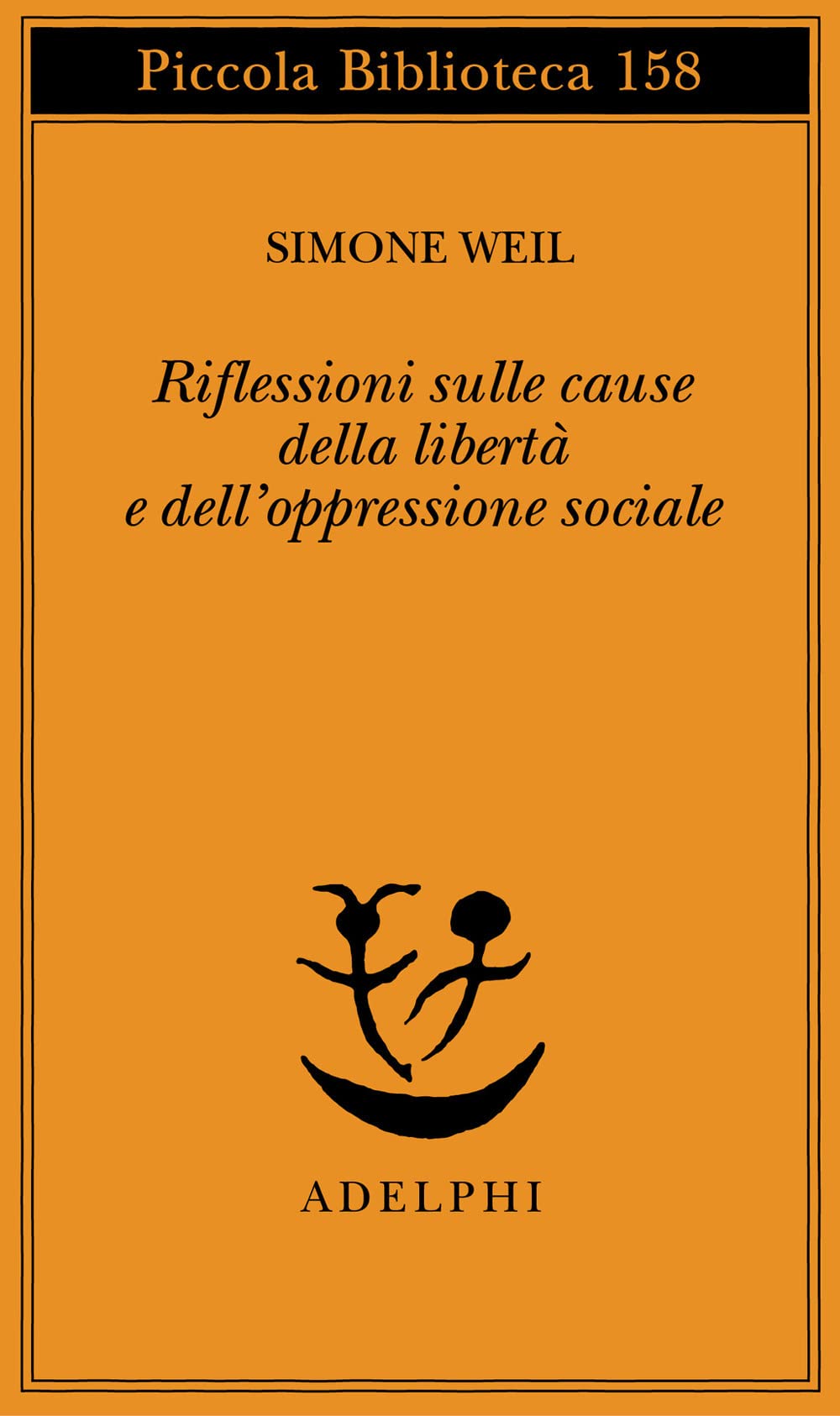 Riflessioni Sulle Cause Della Libertà E Dell'oppressione Sociale - 4