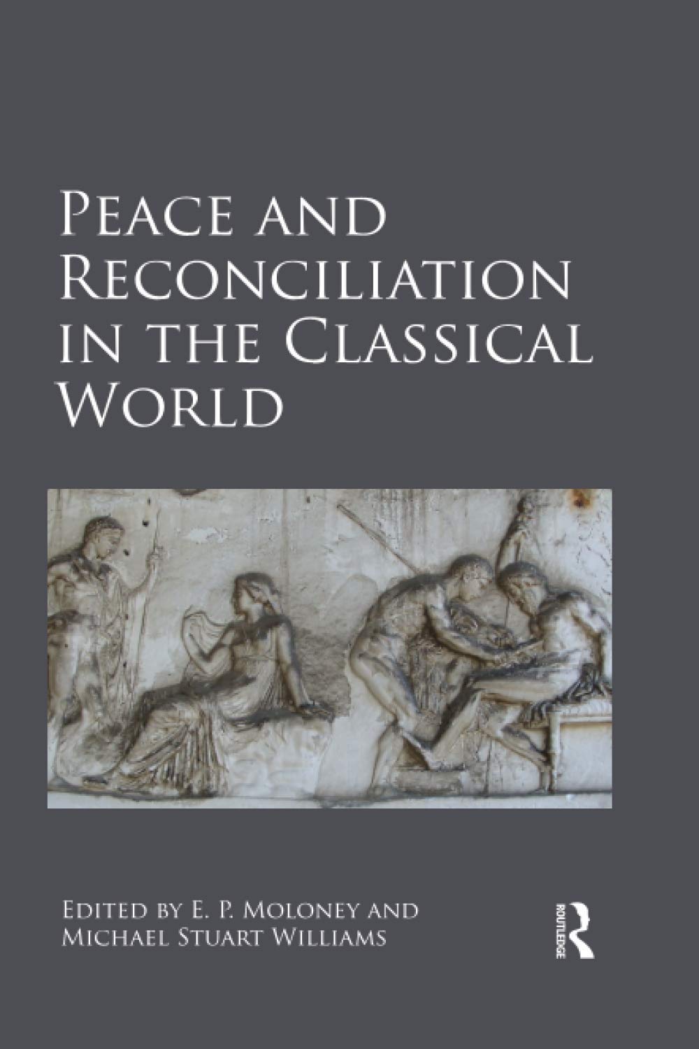Peace and Reconciliation in the Classical World