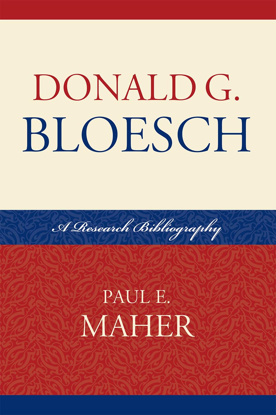 Buy Donald G. Bloesch: A Research Bibliography (ATLA Publications Series, 3) โ BookShops.in