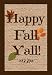 Happy Fall Y'all Burlap Look Garden Flag Autumn Leaves Briarwood Lane 12.5" x 18"