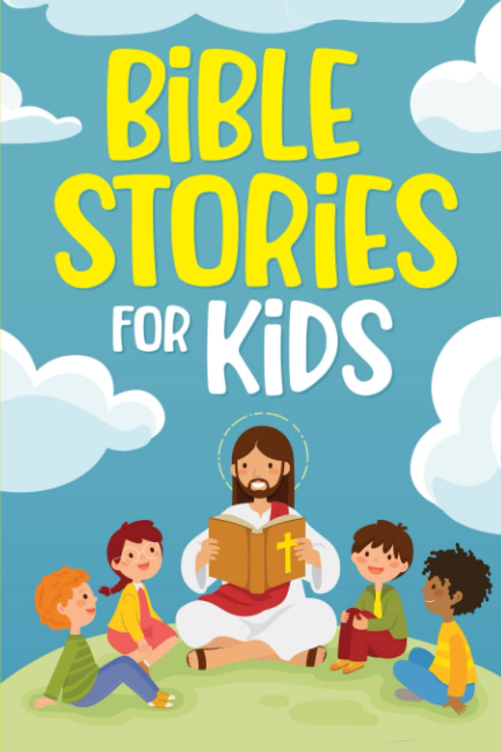 Bible Stories for Kids: Timeless Christian Stories to Grow in God's Love: Classic Bedtime Tales for Children of Any Age (Gifts for Girls & Boys)