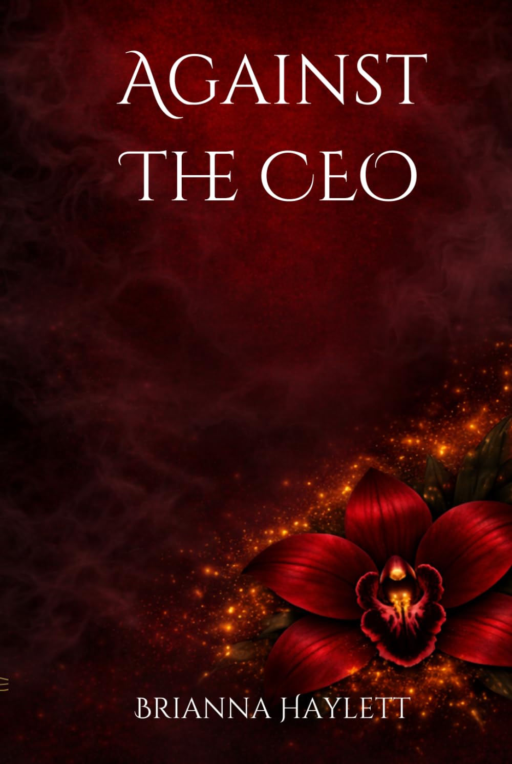 Against the CEO (The Against The Rules Series)