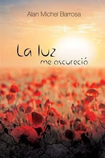 La luz me oscureció