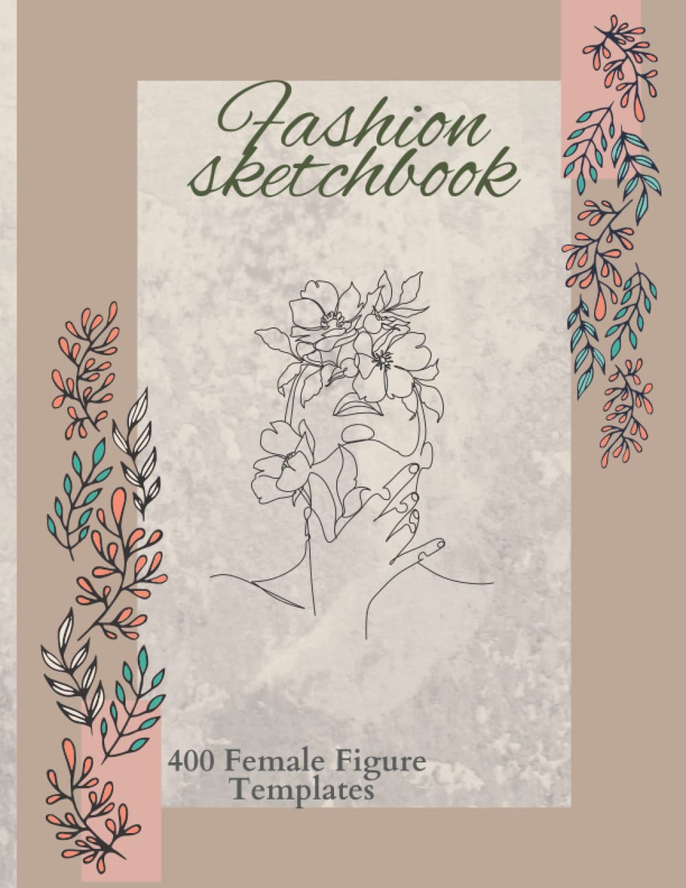 Fashion Sketchbook 400 Large Female Templates 14 Figure Poses: Easily Sketch Your Fashion Design With Female Figure Template