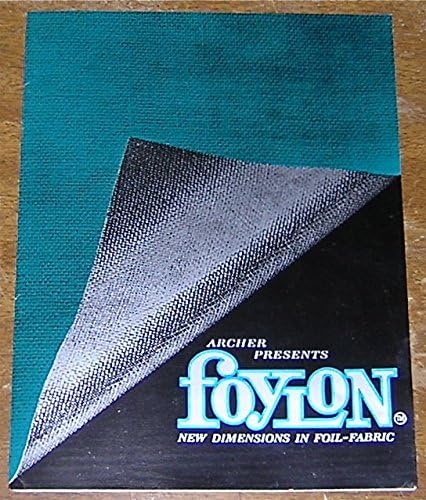 Archer Presents: Foylon, New Dimensions in Foil-Fabric Pamphlet – January 1, 1964