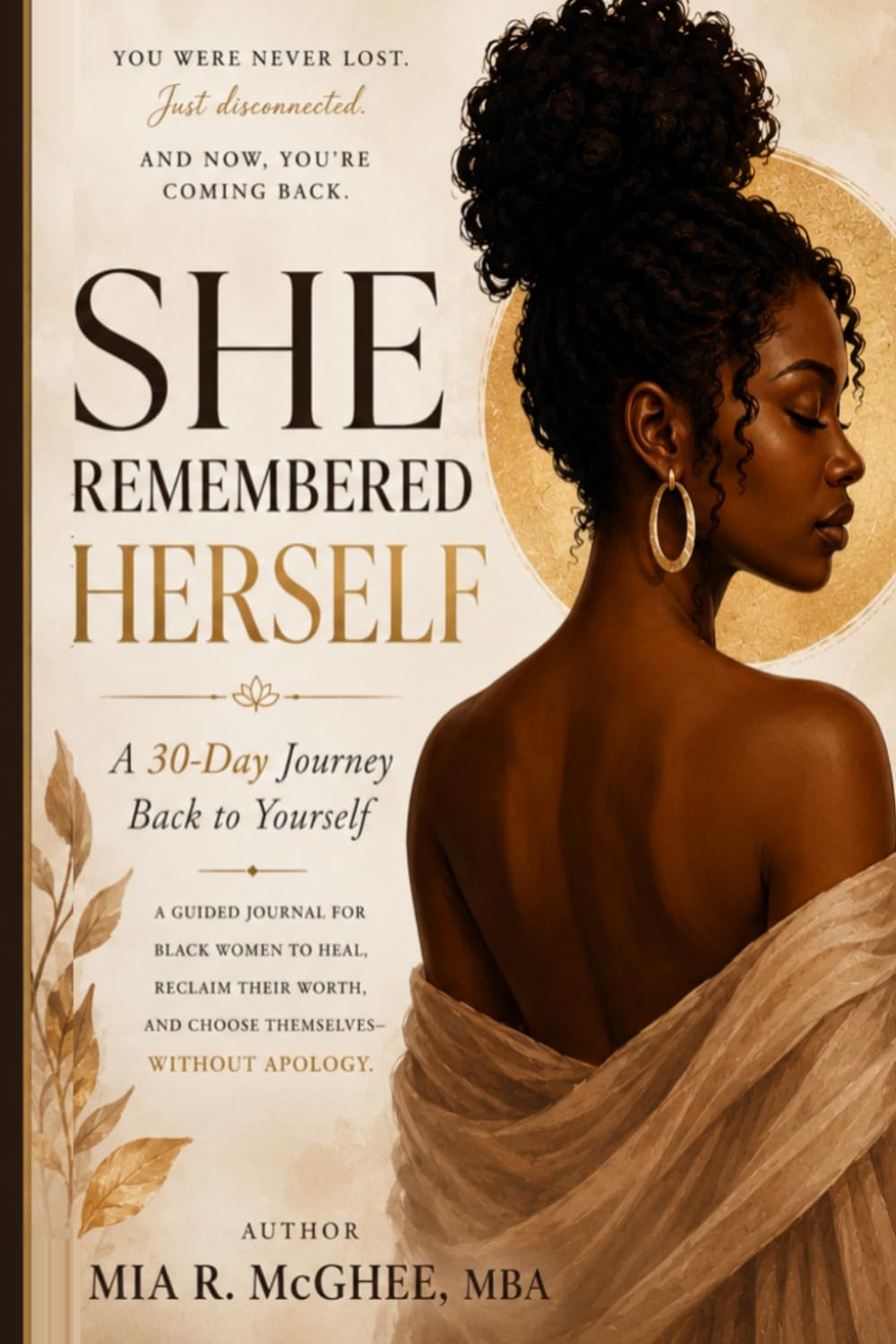 She Remembered Herself: A 30 Day Journey Back to Yourself