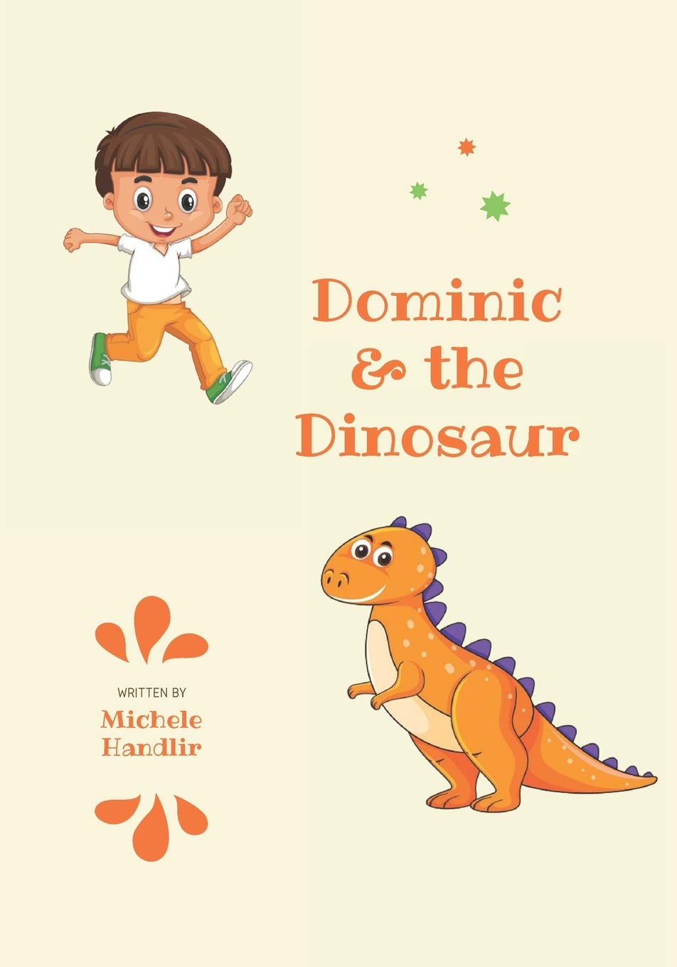 Dominic & the Dinosaur (Dinosaurs Book 1)