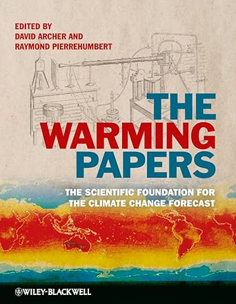 The Warming Papers: The Scientific Foundation for the Climate Change Forecast book cover
