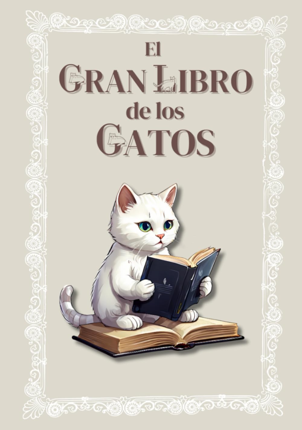 Libro de los Gatos: El gran Libro de los Gatos! (Spanish Edition)