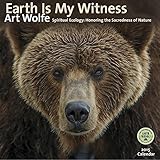 Earth is My Witness: Spiritual Ecology - Honoring the Sacredness of Nature 2015 Wall Calendar