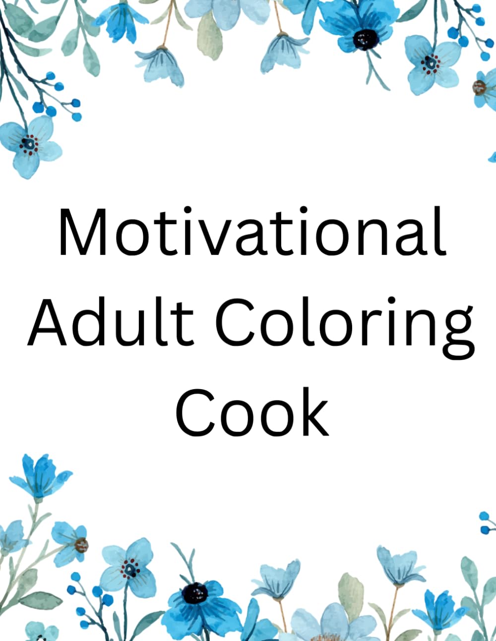 Motivational Adult Coloring Book