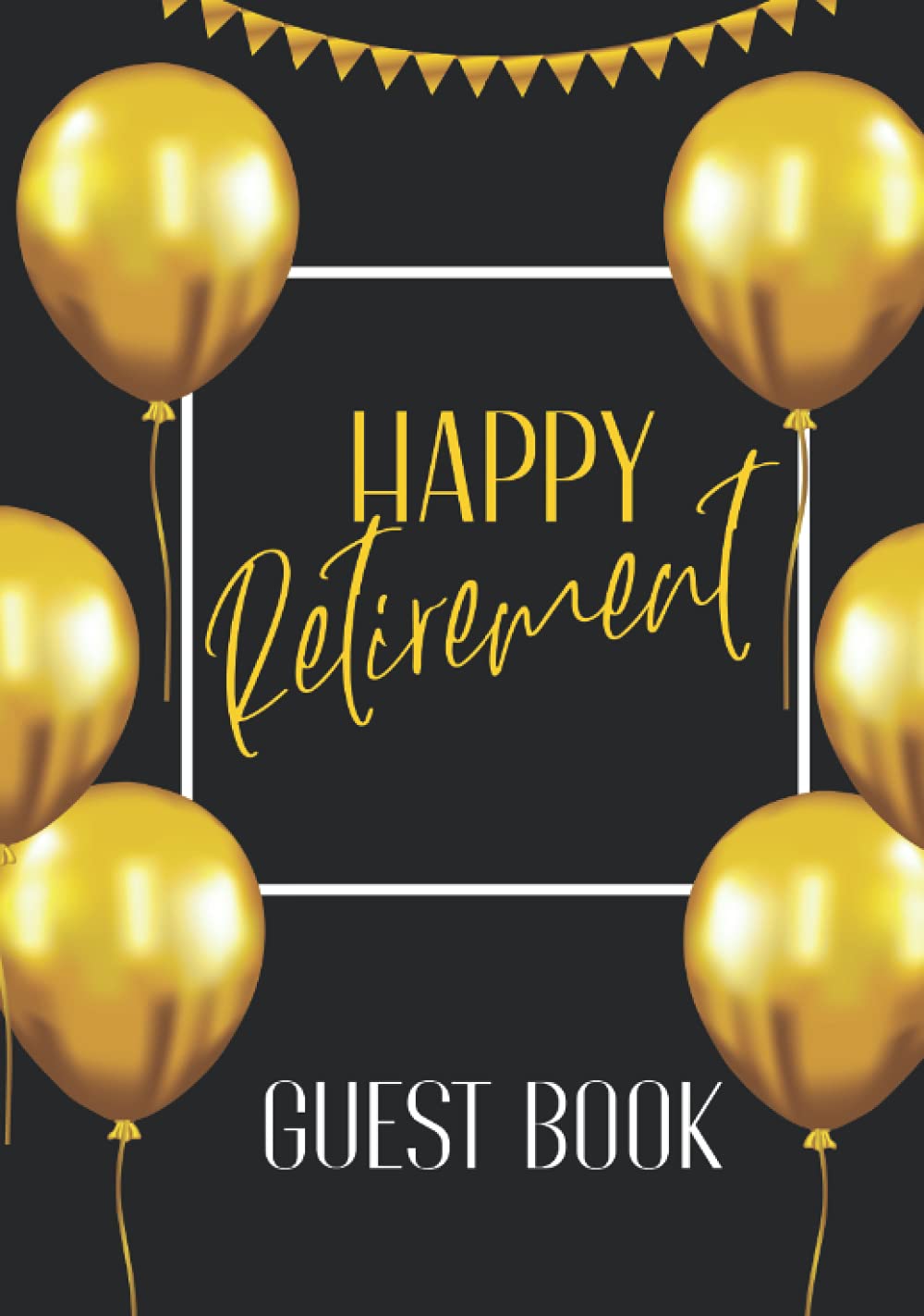 Happy Retirement Guest Book Retirement Party Guest Book Hardcover