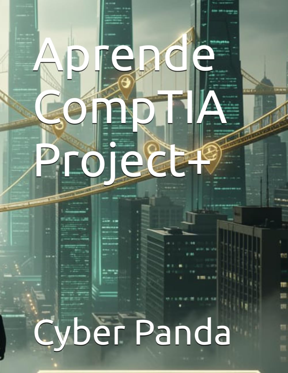 Aprende CompTIA Project+ (Ruta Certificada)