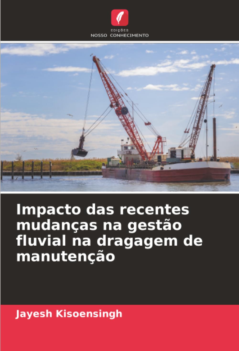 Impacto das recentes mudanças na gestão fluvial na dragagem de manutenção
