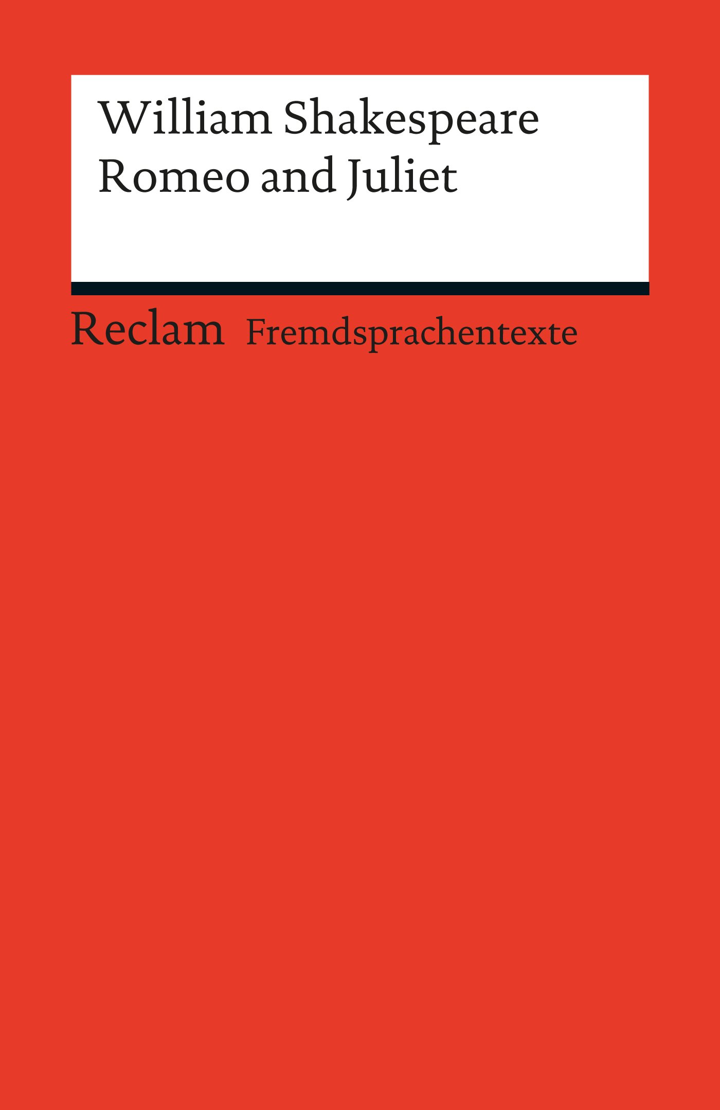 Romeo and Juliet: [Fremdsprachentexte] - A Fairy Story. Englischer Text mit deutschen Worterklarungen. B2 (GER) - Shakespeare, William - Originalversion; ... Universal-Bibliothek) (German Edition)