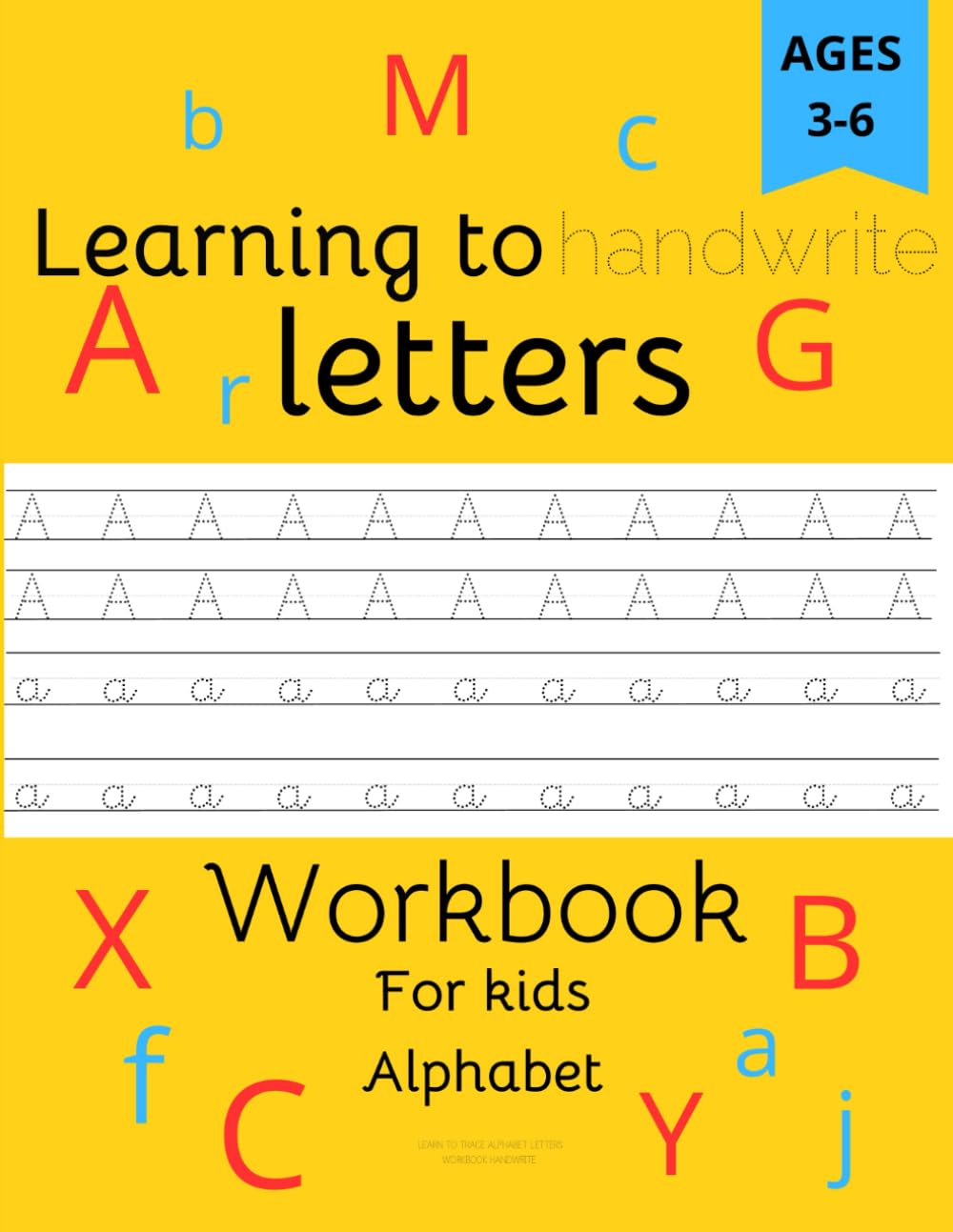 Learn to Trace Alphabet Letters - workbook handwrite: For children age 3-6 / learning to write small and capital letters