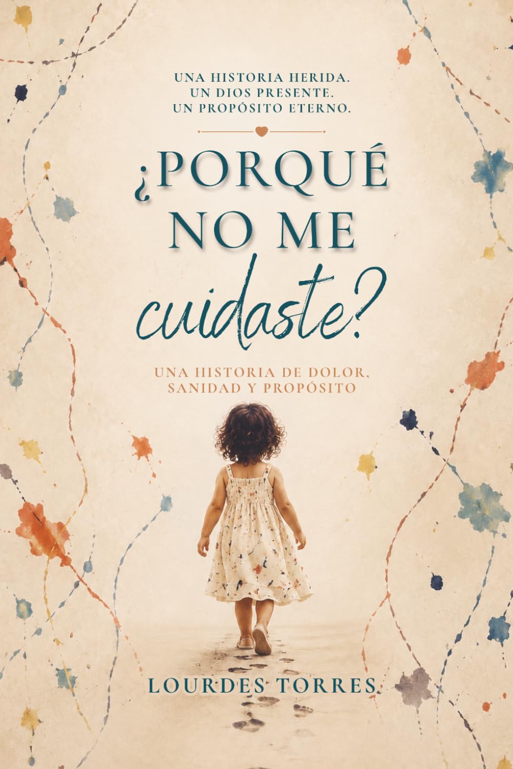 ¿Por qué no me cuidaste?