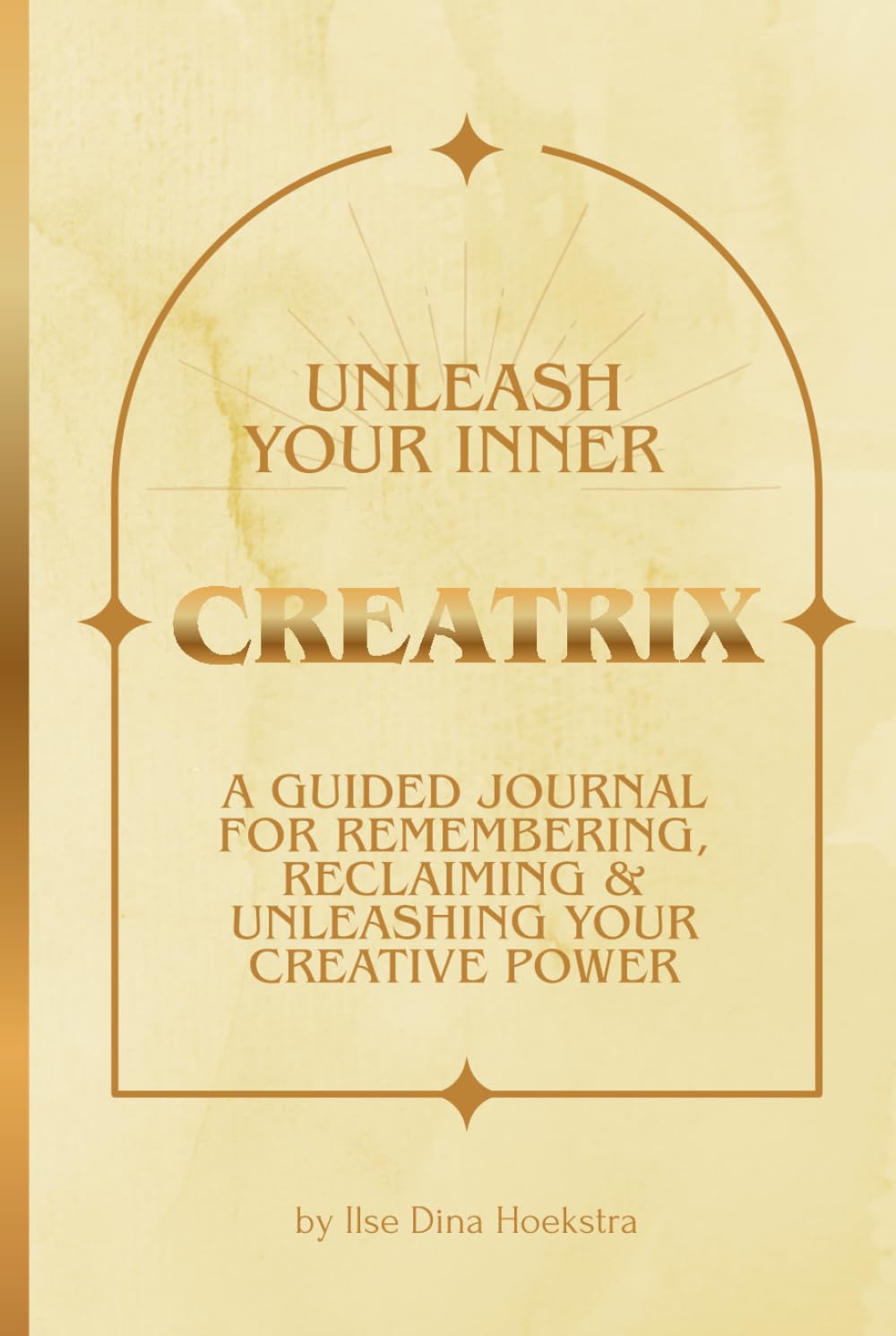 Unleash Your Inner Creatrix: A Guided Journal for Remembering, Reclaiming, & Unleashing Your Creative Power — 91 Day Guided Journey with Daily Prompts ... of Guidance to Reclaim Your Creative Voice