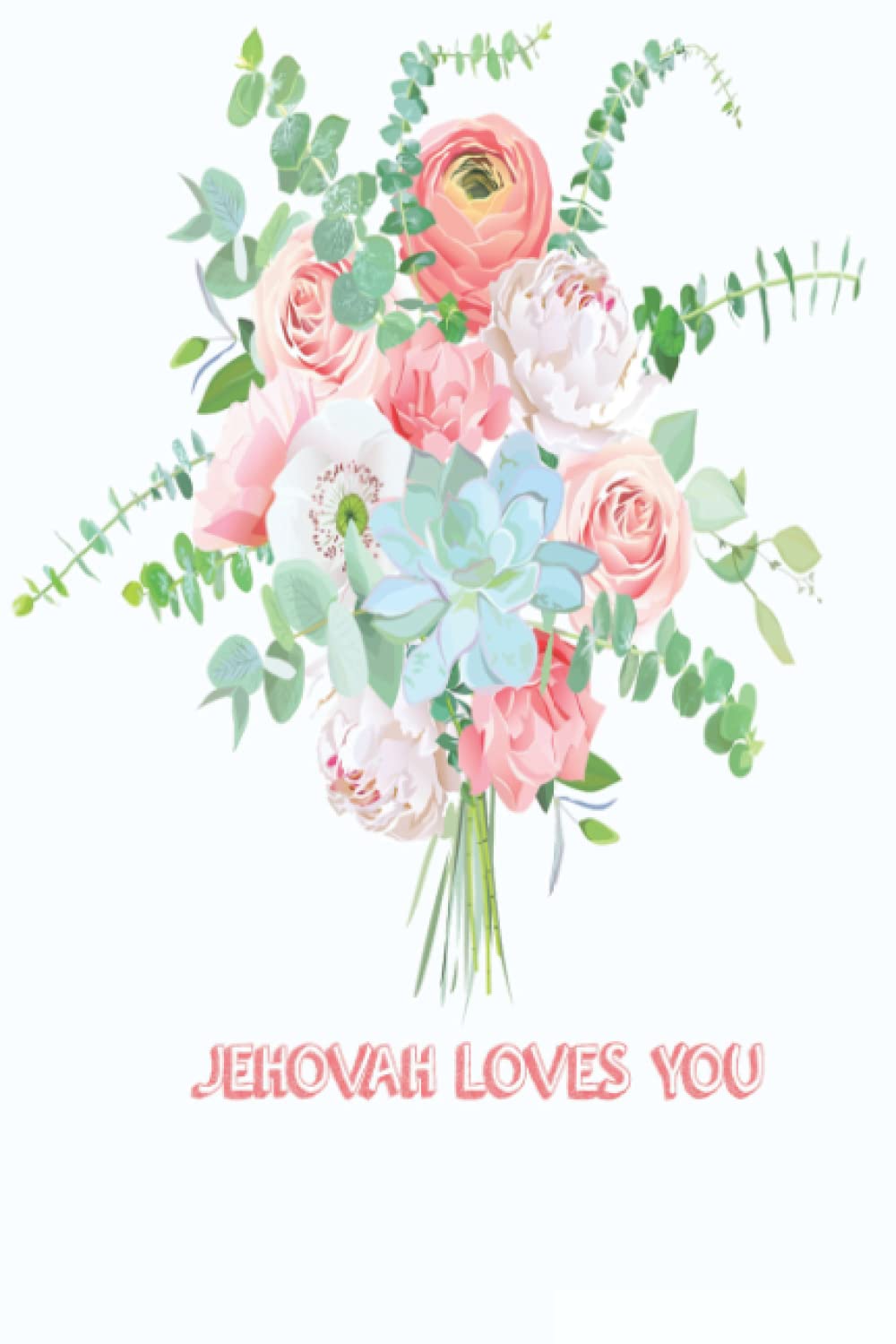 Jehovah Loves You Letter Writing Notebook: Lined Notebook for Jehovah's Witnesses: 120 Pages