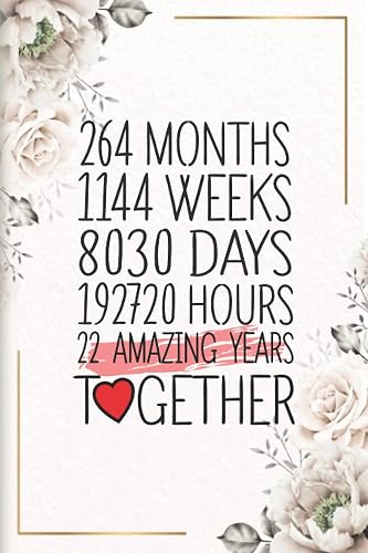 22 Amazing Years Together: Funny 22nd couple wedding anniversary gift for both, her and him, lined Notebook, 100 pages, 6 in x 9 in (15.2 x 22.9 cm)