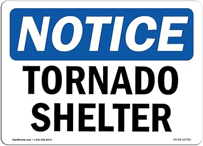 OSHA Notice Sign - Notice Tornado Shelter | Vinyl Label Decal | Protect Your Business, Construction Site, Warehouse & Shop Area | Â Made in The USA