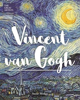 The Great Artists: Vincent Van Gogh