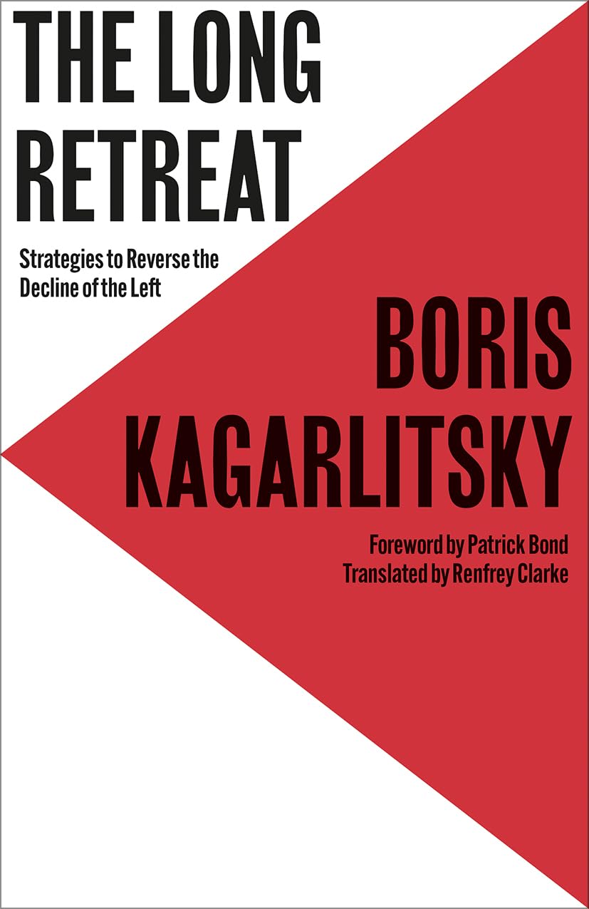 The Long Retreat: Strategies to Reverse the Decline of the Left (Transnational Institute)