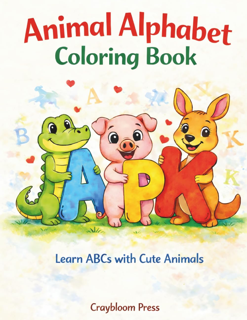 Alphabet Animals Coloring Book: A to Z Letter Coloring Pages for Preschool Kids (BIG & BOLD)