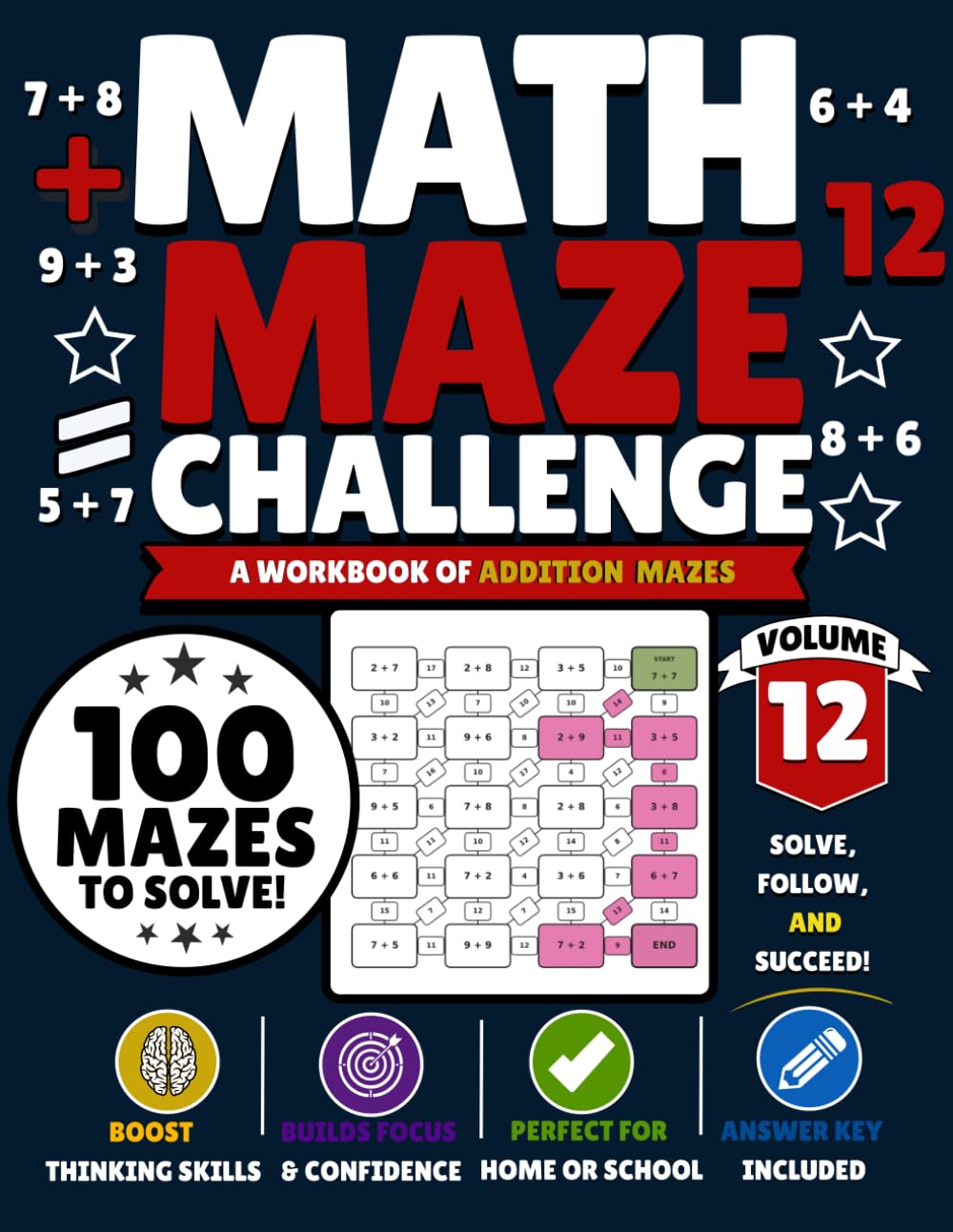 Math Maze Challenge: Addition Volume 12: 100 Addition Mazes for Kids Ages 6–8 | Build Addition Fluency, Confidence & Problem-Solving Skills