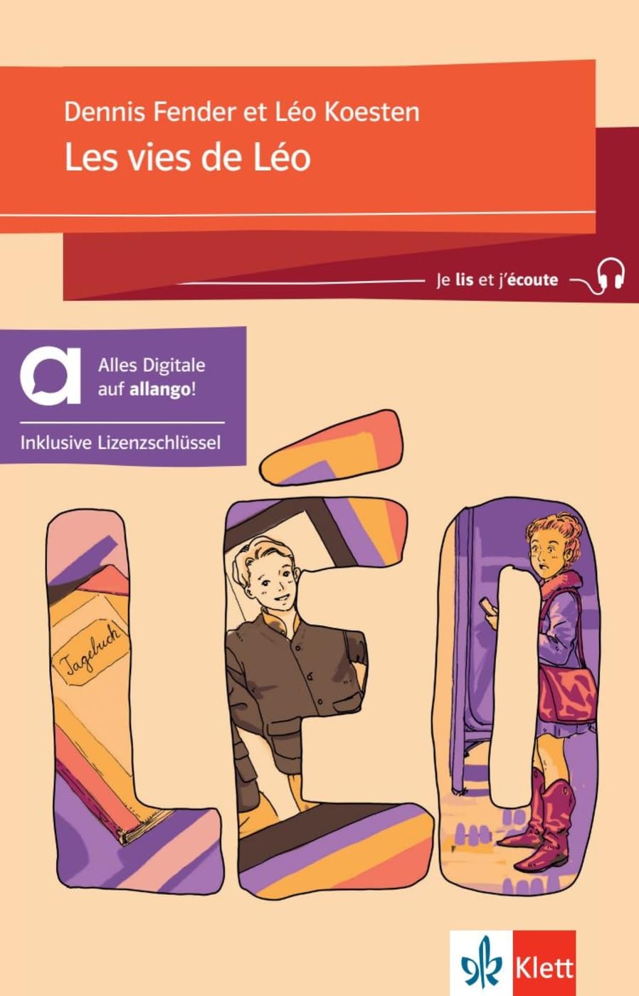 Les vies de Léo - Lektüre avec Audios et Licence 24 Mois