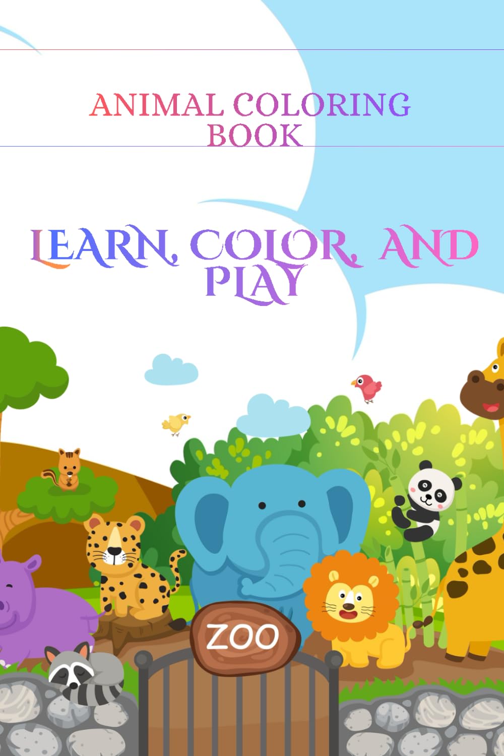 Learn, color, and play!: Animal Coloring Book