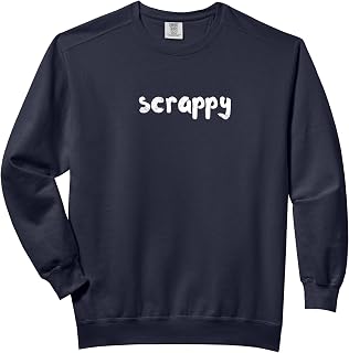 Scrappy - Urban word Determined Spirit Feisty Trending Comfort Colors Adult Sweatshirt
