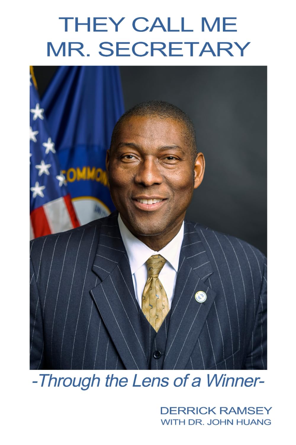 They Call Me Mr. Secretary: Through the Lens of a Winner