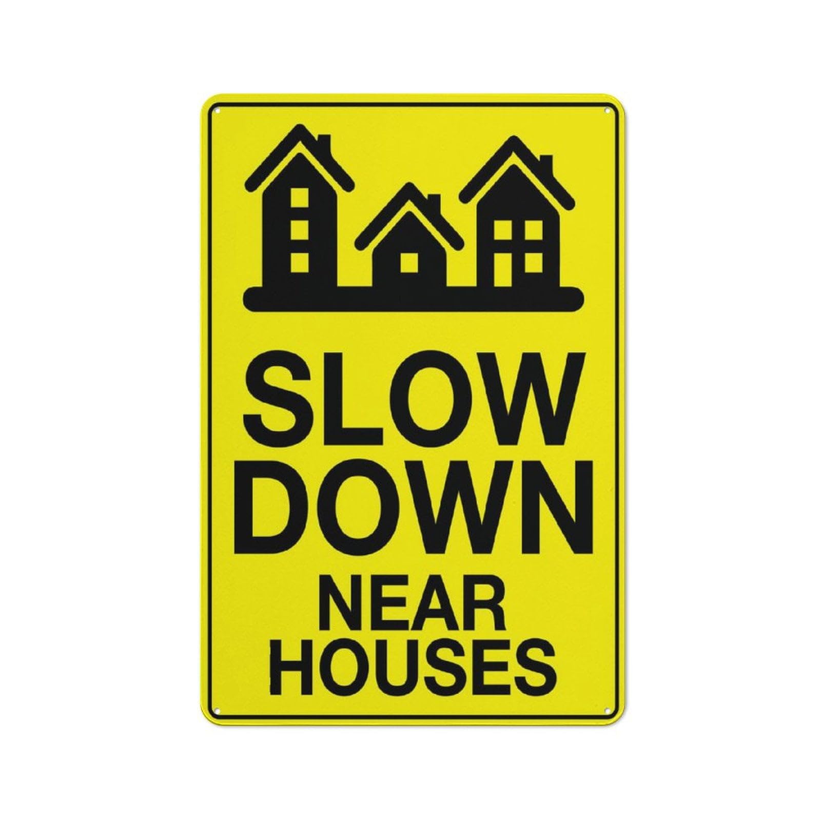 Peiyeety A07 Slow Down Near Houses Sign Signs Outdoor, Uv Printed Aluminum 12X16 Inches, Weatherproof And Security Signs For Home Or Business