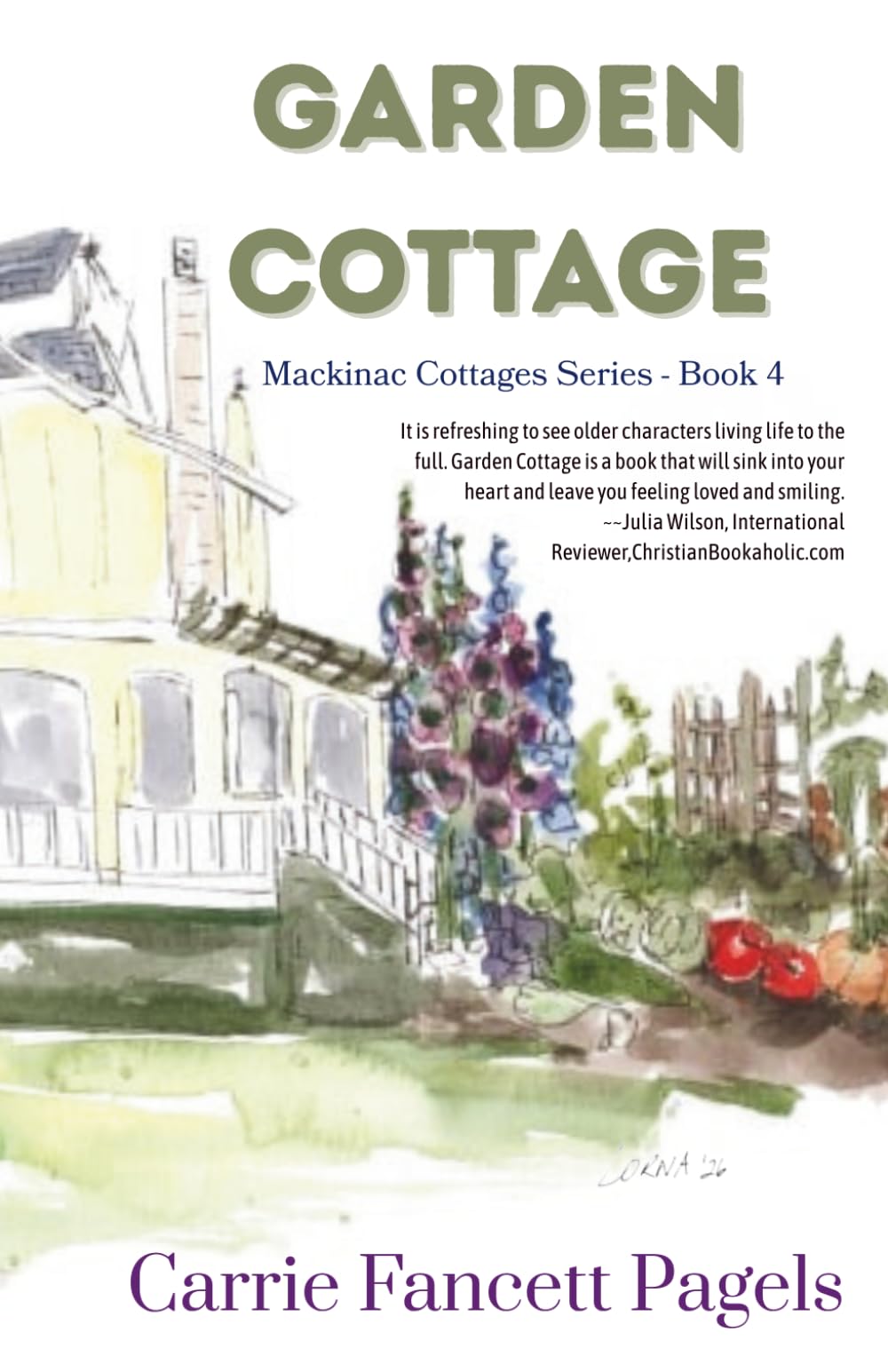 Garden Cottage: A Mackinac Island Novel with Romance: 4 (Mackinac Cottages Series)