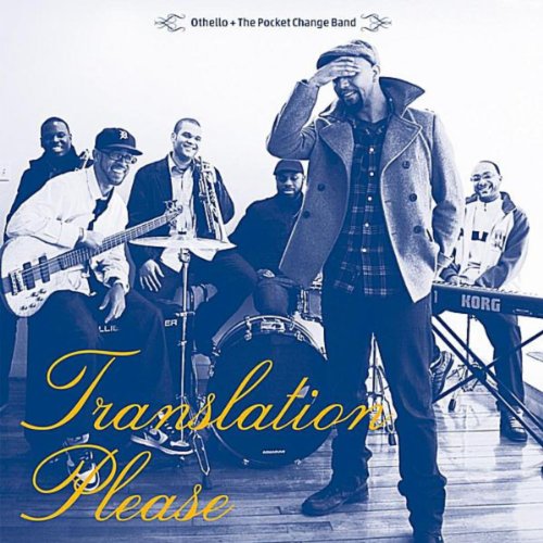 Translation Please Othello & The Pocket Change Band