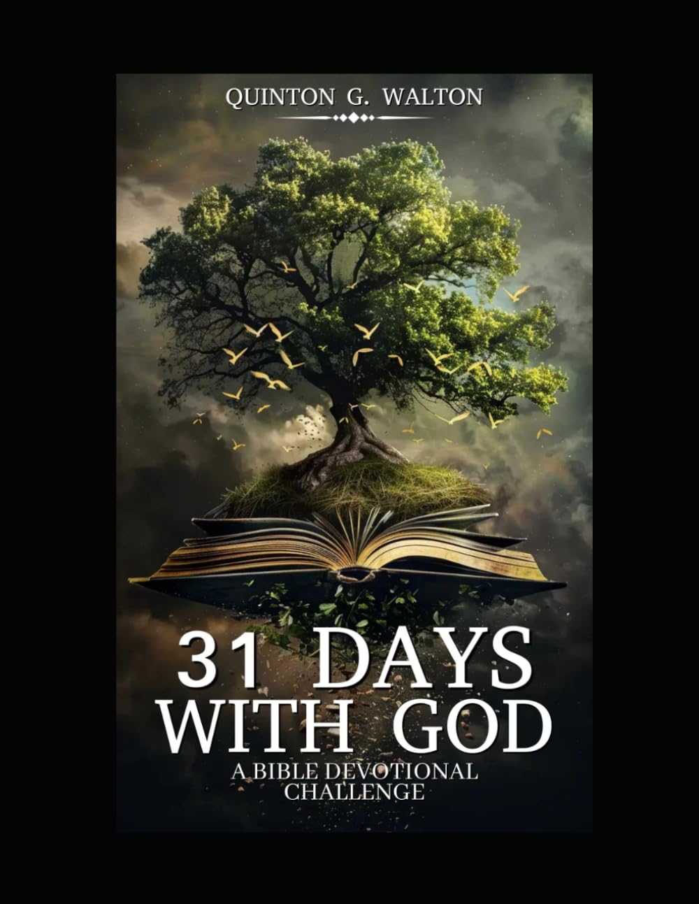 31 Days With God: A Bible Devotional Challenge