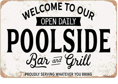 Welcome to Our Poolside Bar & Grill Vintage Tin Sign Vintage Metal Sign Wall Poster Plaque Park Home Kitchen Patio Bathroom Bar 12x16inch