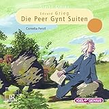 edvard grieg peer gynt heimkehr  Edvard Grieg: Die Peer-Gynt-Suiten: Starke Stücke