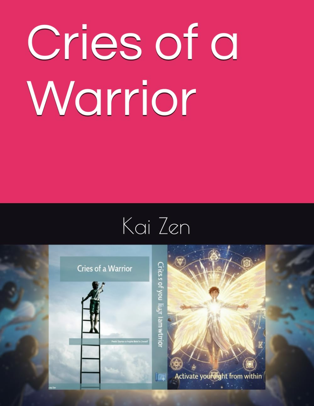 Cries of a Warrior (Awaken the Warrior from within series)