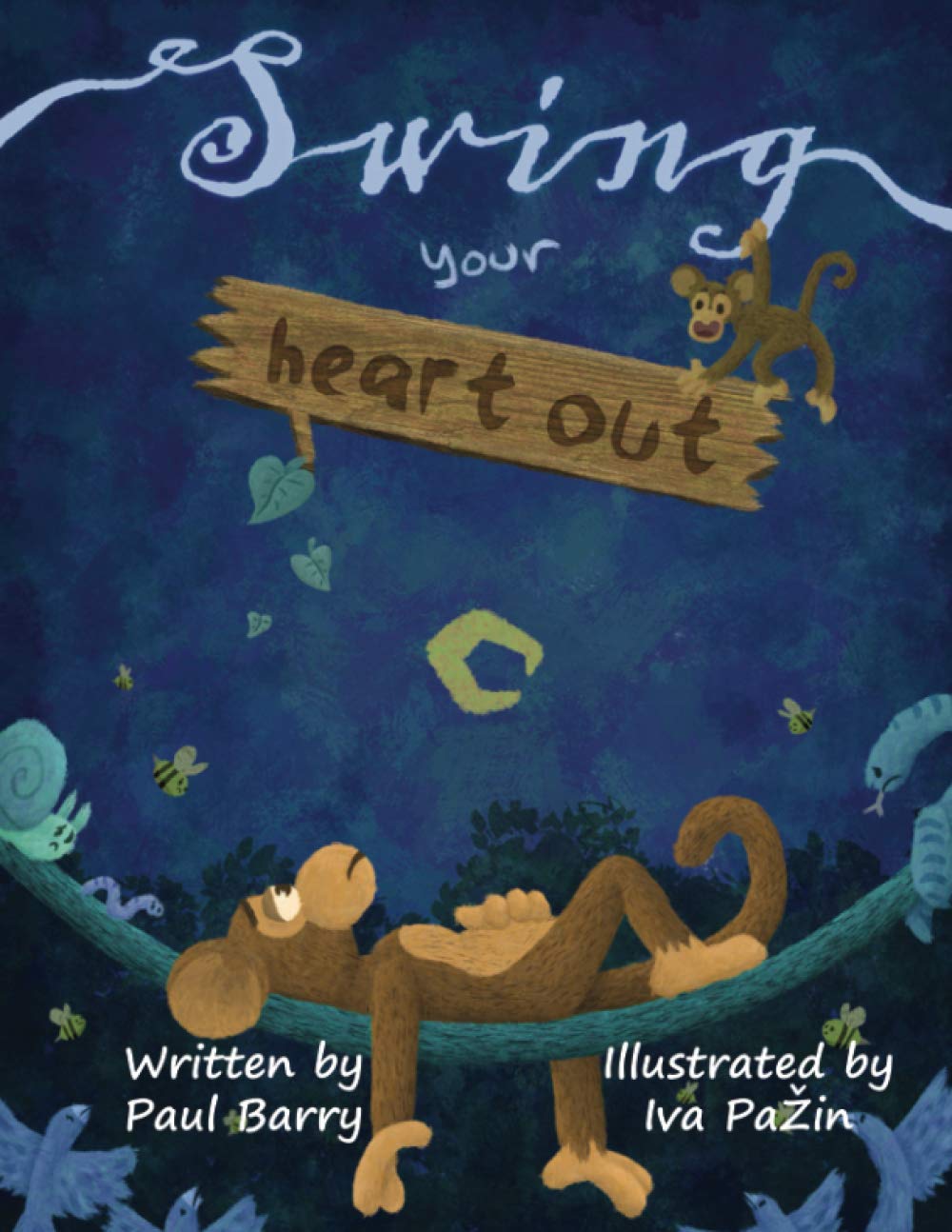 Swing Your Heart Out: A story of friendship, facing your fears and never giving up.