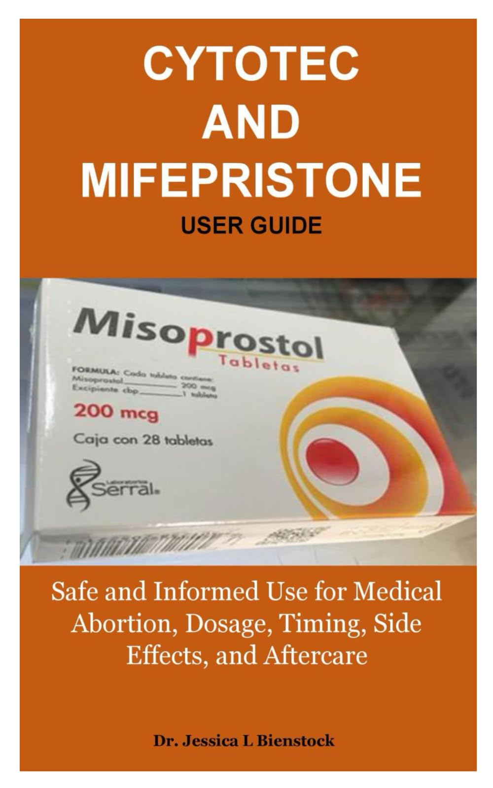 Cytotec and Mifepristone User Guide: Safe and Informed Use for Medical Abortion, Dosage, Timing, Side Effects, and Aftercare