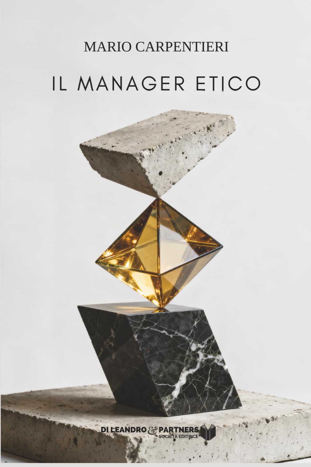 Il Manager Etico (L'arte del vivere)