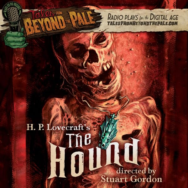 Cover art for Tales from Beyond the Pale: H. P. Lovecraft's The Hound