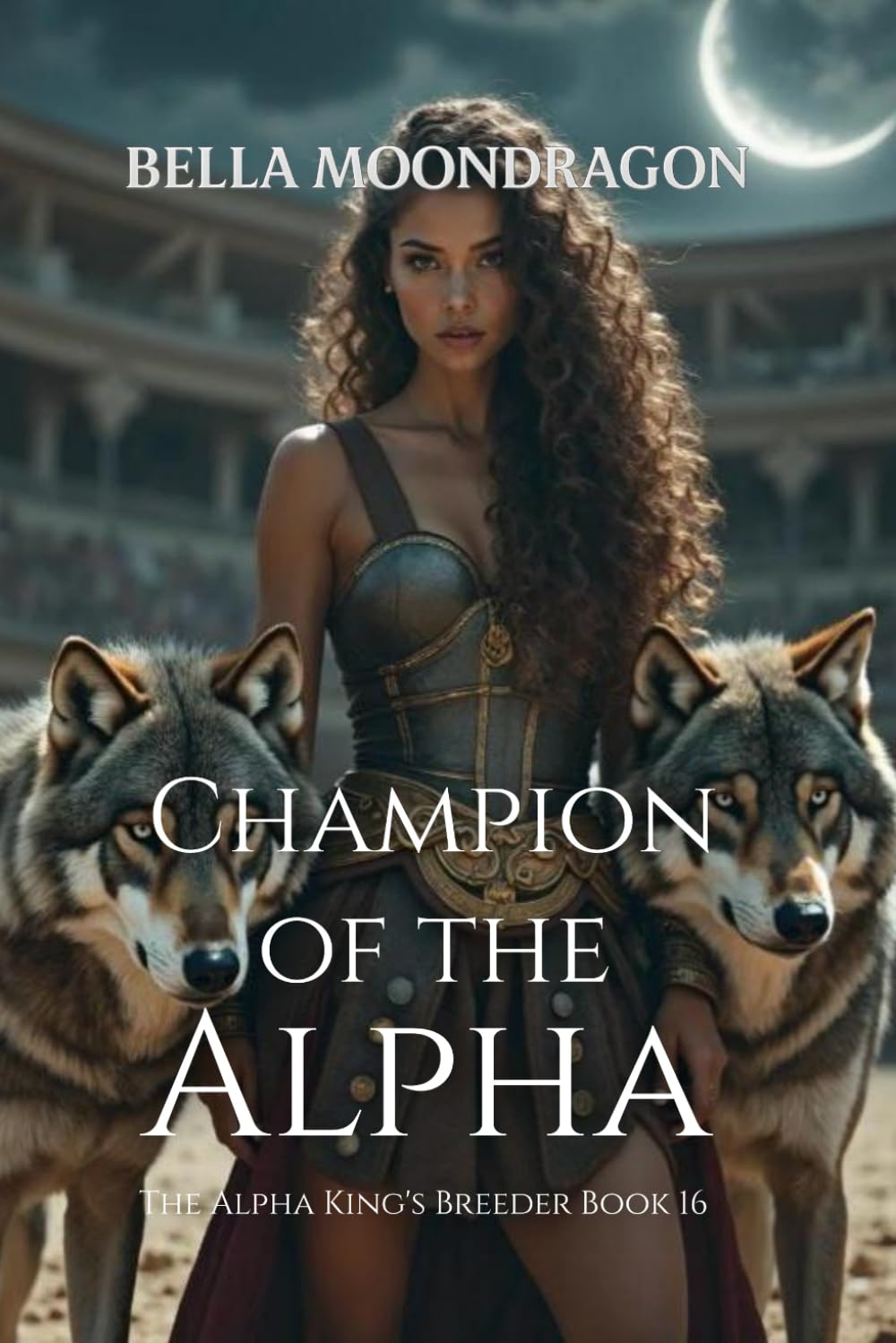 Champion of the Alpha: The Alpha King's Breeder Book 16